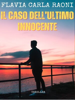 cover image of IL CASO DELL'ULTIMO INNOCENTE